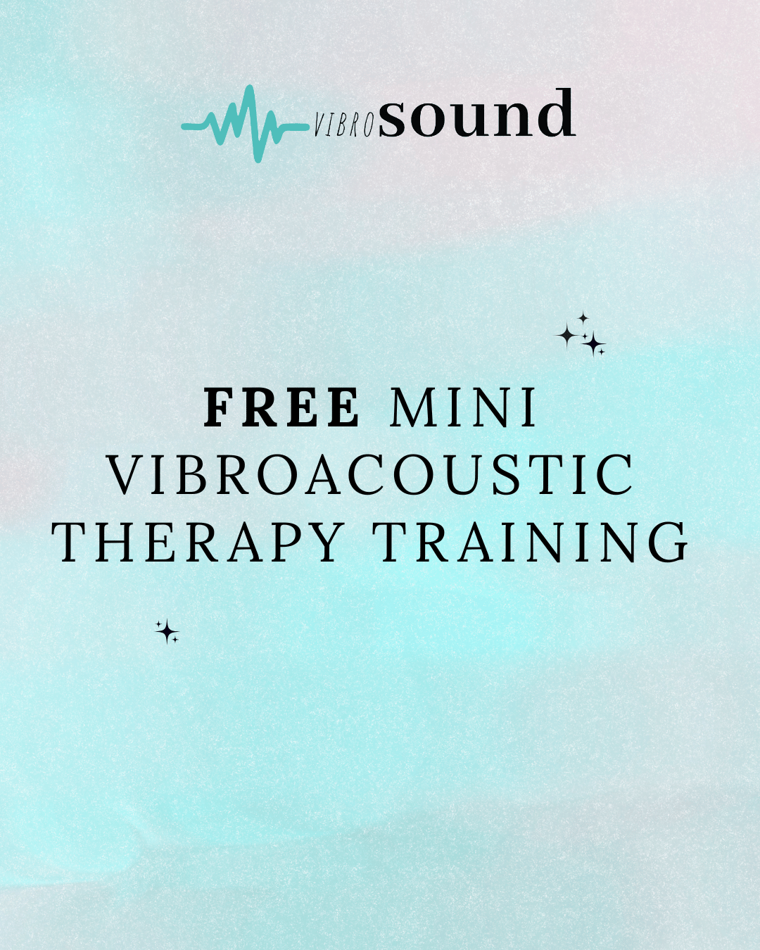 FREE Mini VibroAcoustic Therapy Course